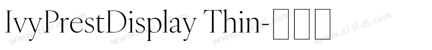 IvyPrestDisplay Thin字体转换